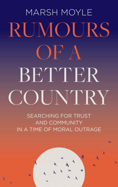 Cover image for Rumours of a Better Country, isbn: 9781789744675