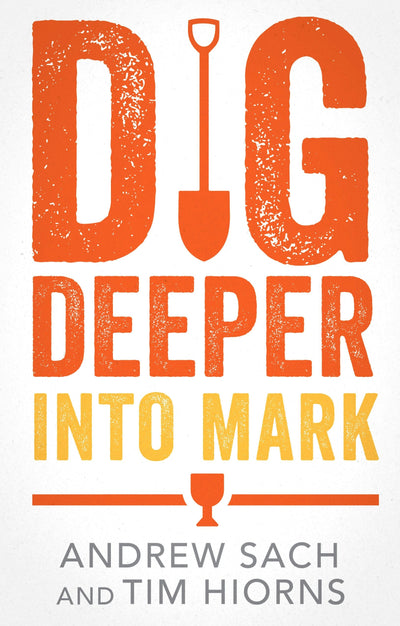 Cover image for Dig Deeper into Mark, isbn: 9781789745696