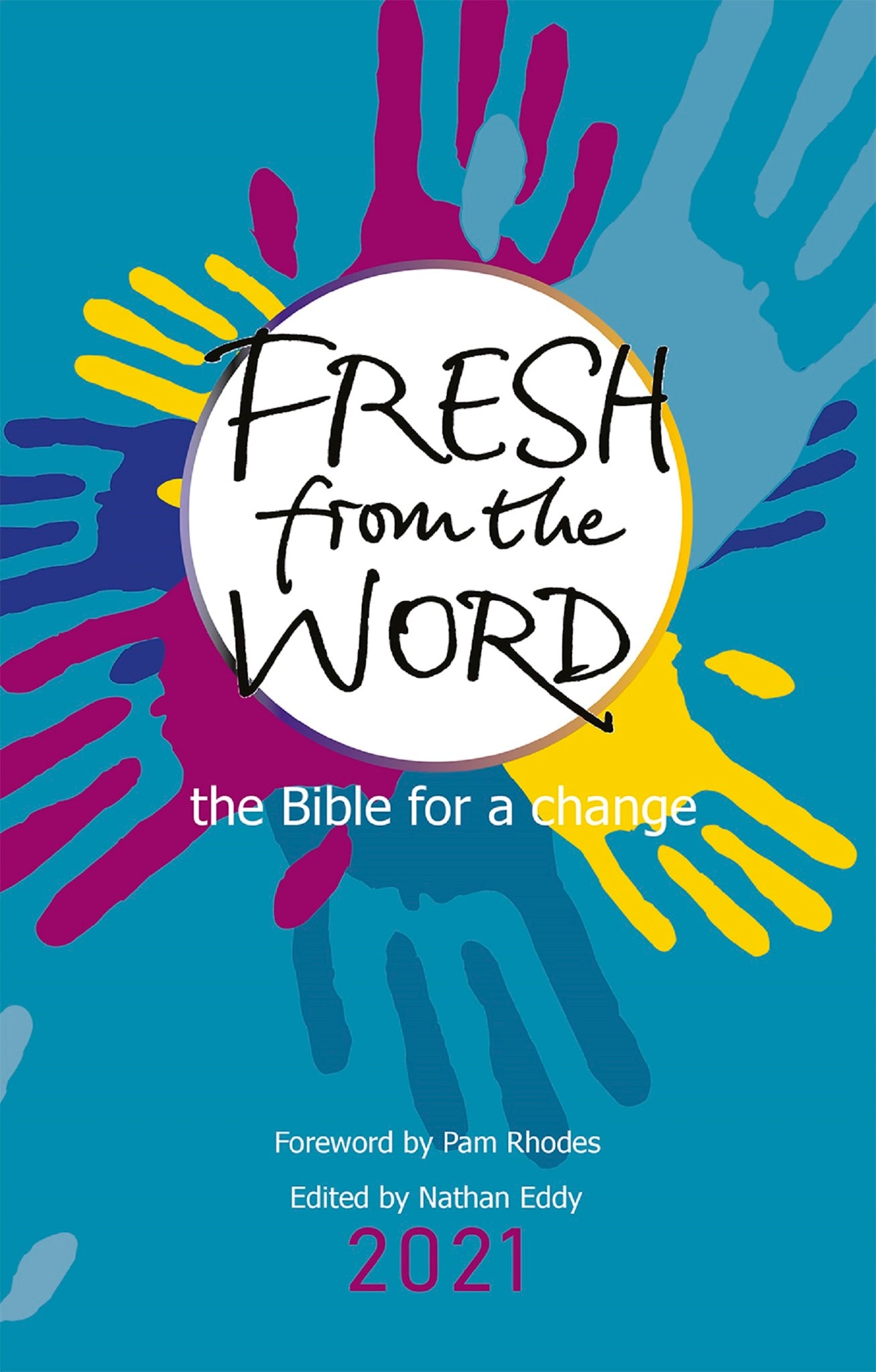 Cover image for Fresh From the Word 2021 ISBN 9781800300026