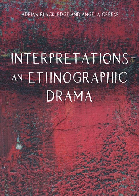 Interpretations – An Ethnographic Drama