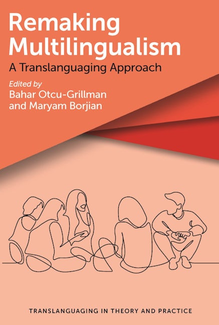 Book cover image for Remaking Multilingualism ISBN: 9781800410848