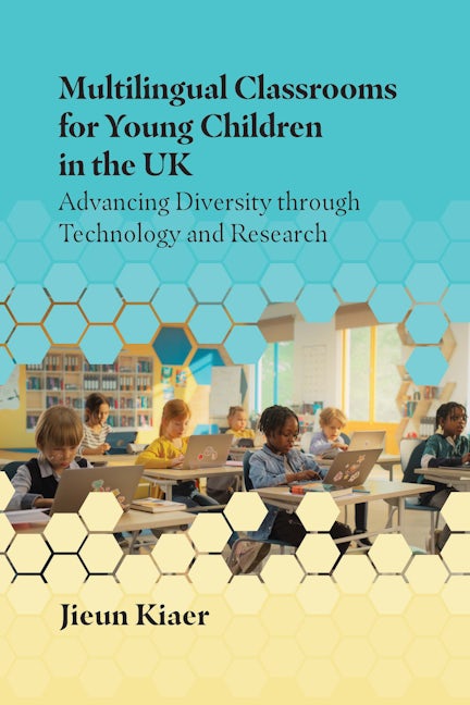 Book cover image for Multilingual Classrooms for Young Children in the UK ISBN: 9781800414686
