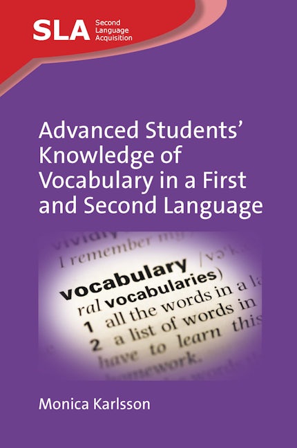 Book cover image for Advanced Students’ Knowledge of Vocabulary in a First and Second Language ISBN: 9781800415249