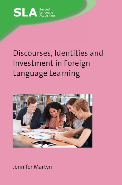 Book cover image for Discourses, Identities and Investment in Foreign Language Learning ISBN: 9781800415645