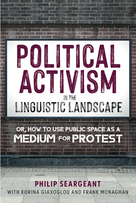 Book cover image for Political Activism in the Linguistic Landscape ISBN: 9781800416819