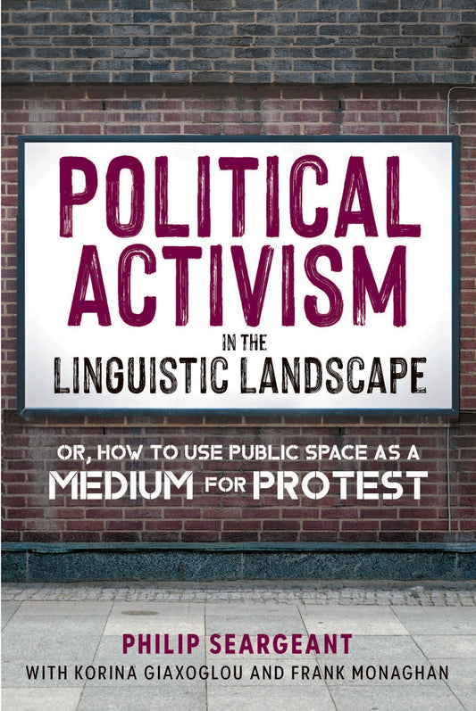 Political Activism in the Linguistic Landscape