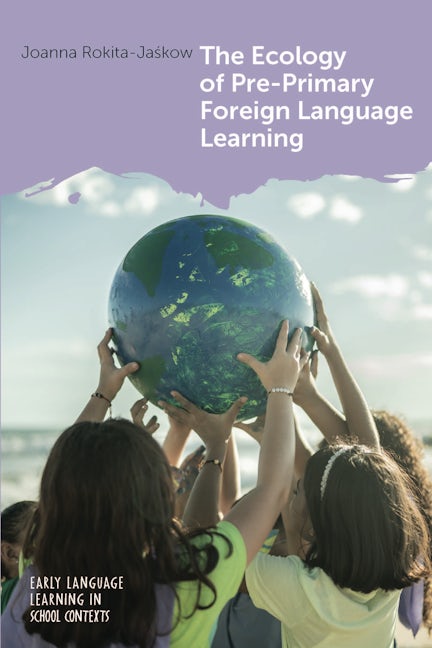 Book cover image for The Ecology of Pre-Primary Foreign Language Learning ISBN: 9781800417847
