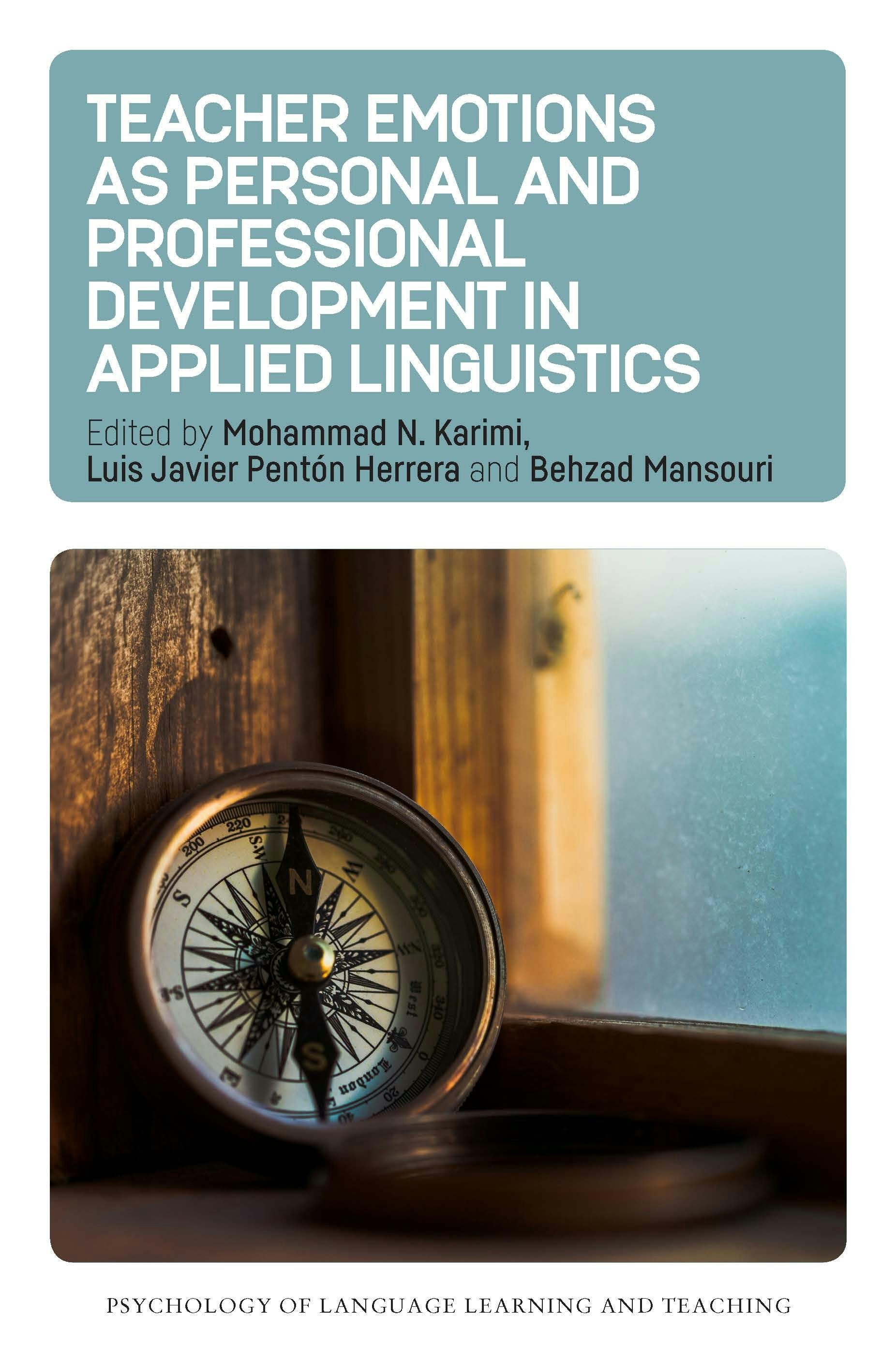 Book cover image for Teacher Emotions as Personal and Professional Development in Applied Linguistics ISBN: 9781800419322
