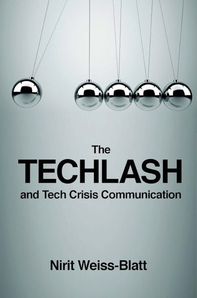 The Techlash and Tech Crisis Communication