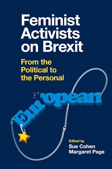 Book cover image for Feminist Activists on Brexit ISBN: 9781800434219