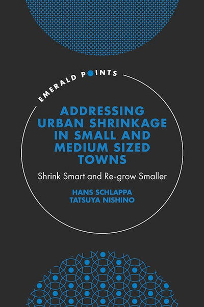 Addressing Urban Shrinkage in Small and Medium Sized Towns