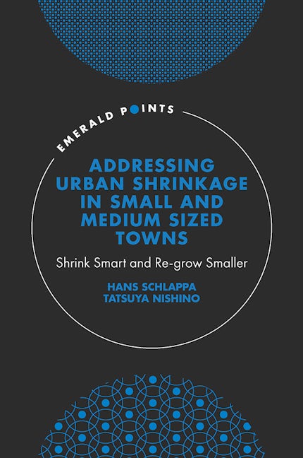 Addressing Urban Shrinkage in Small and Medium Sized Towns