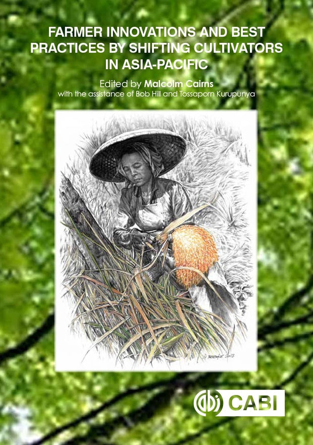 Cover image for Farmer Innovations and Best Practices by Shifting Cultivators in Asia-Pacific, isbn: 9781800620094