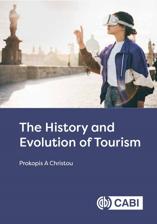Cover image for The History and Evolution of Tourism, isbn: 9781800621282