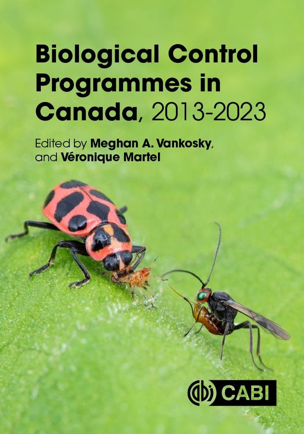 Cover image for Biological Control Programmes in Canada, 2013-2023, isbn: 9781800623255