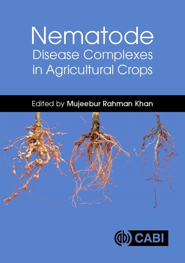 Cover image for Nematode Disease Complexes in Agricultural Crops, isbn: 9781800625204