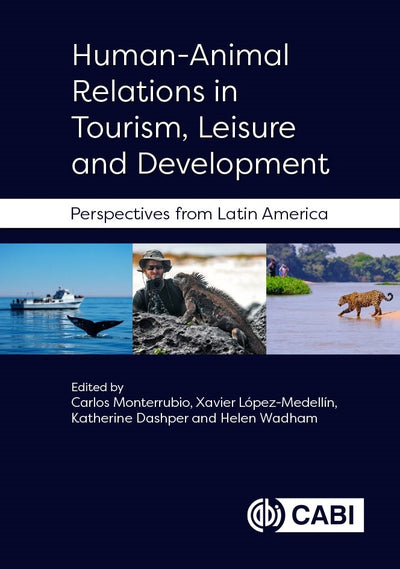 Cover image for Human-Animal Relations in Tourism, Leisure and Development, isbn: 9781800626805