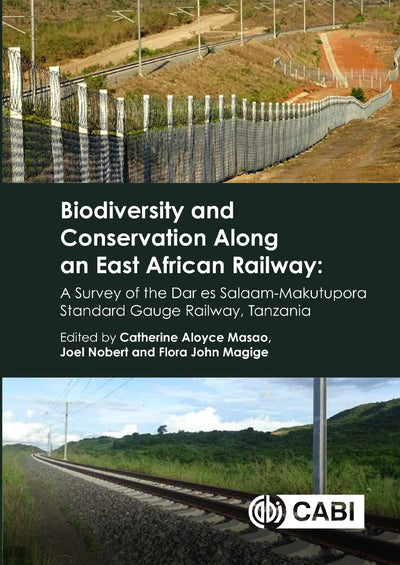 Cover image for Biodiversity and Conservation Along an East African Railway, isbn: 9781800626928