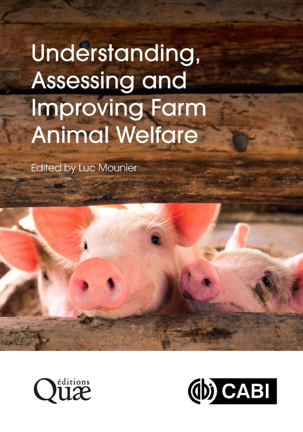 Cover image for Understanding, Assessing and Improving Farm Animal Welfare, isbn: 9781800628021