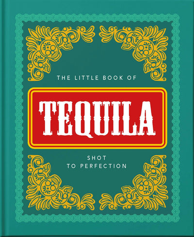 Cover image for The Little Book of Tequila, isbn: 9781800690271