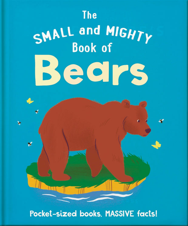 Cover image for The Small and Mighty Book of Bears, isbn: 9781800694651