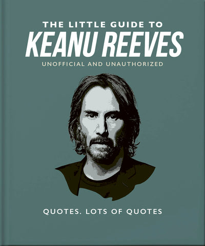 Cover image for The Little Guide to Keanu Reeves, isbn: 9781800695375