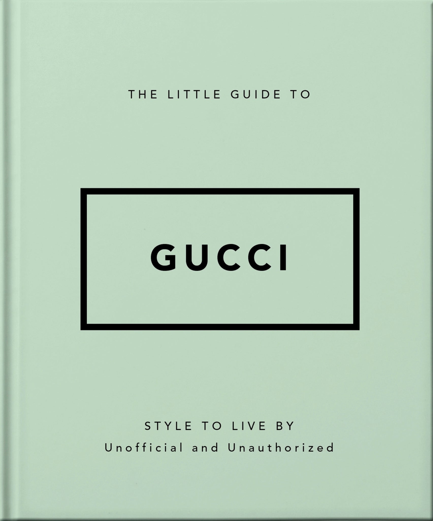 Cover image for The Little Guide to Gucci ISBN 9781800696211