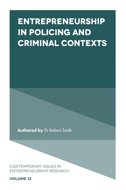 Book cover image for Entrepreneurship in Policing and Criminal Contexts ISBN: 9781800710573