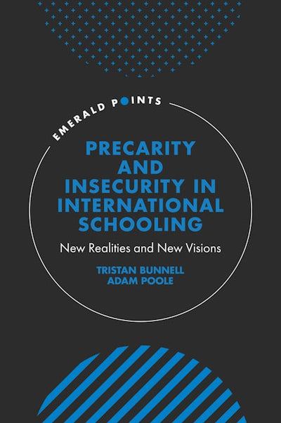 Precarity and Insecurity in International Schooling