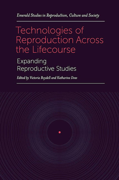 Technologies of Reproduction Across the Lifecourse