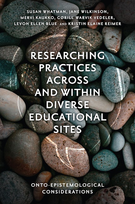 Book cover image for Researching Practices Across and Within Diverse Educational Sites ISBN: 9781800718722