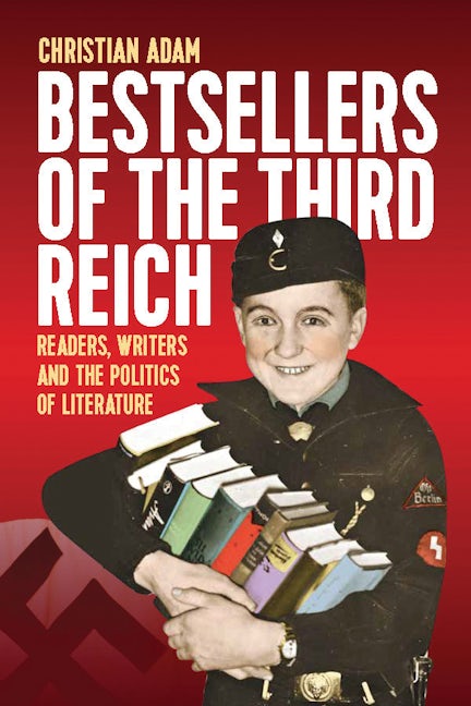 Book cover image for Bestsellers of the Third Reich ISBN: 9781800730397