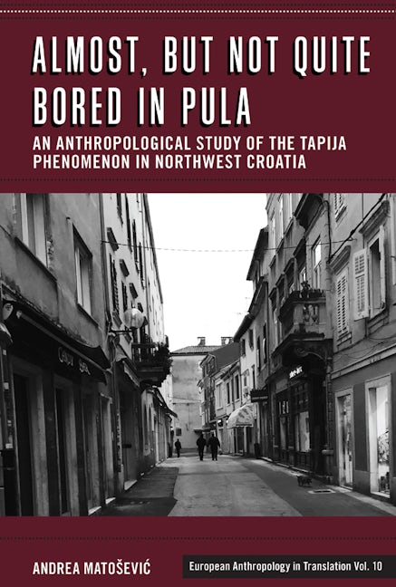 Book cover image for Almost, but Not Quite Bored in Pula ISBN: 9781800731356