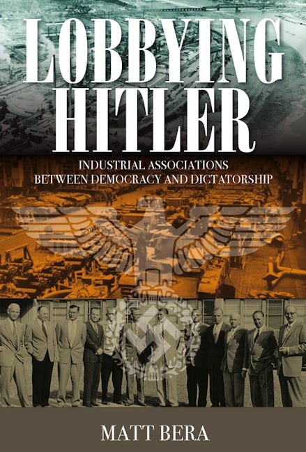Book cover image for Lobbying Hitler ISBN: 9781800732155
