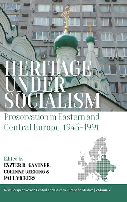 Book cover image for Heritage under Socialism ISBN: 9781800732278