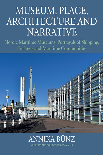 Book cover image for Museum, Place, Architecture and Narrative ISBN: 9781800733886