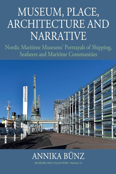 Museum, Place, Architecture and Narrative