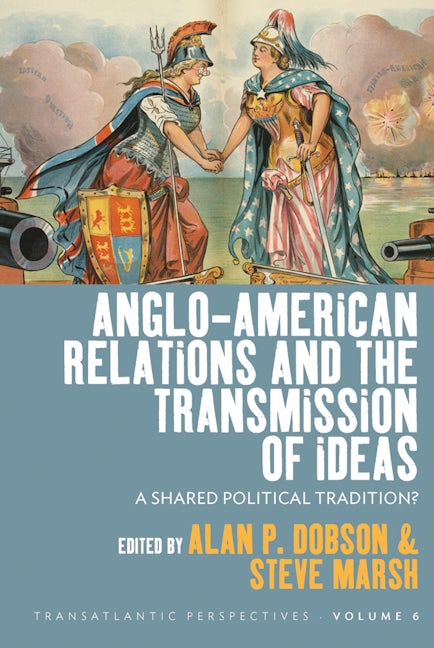 Book cover image for Anglo-American Relations and the Transmission of Ideas ISBN: 9781800734791