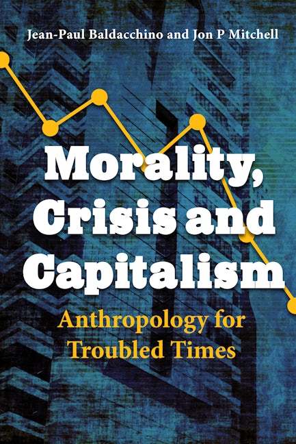 Book cover image for Morality, Crisis and Capitalism ISBN: 9781800736115