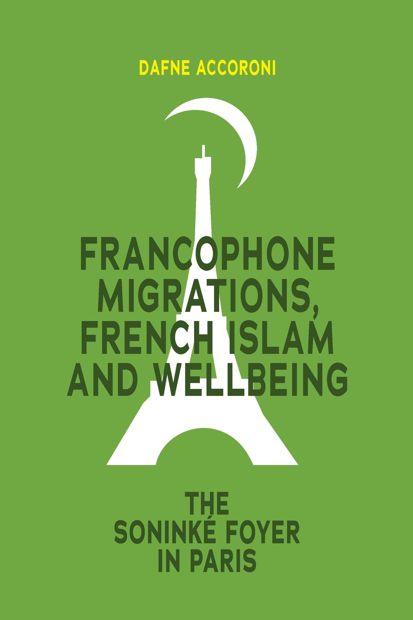 Book cover image for Francophone Migrations, French Islam and Wellbeing ISBN: 9781800736276