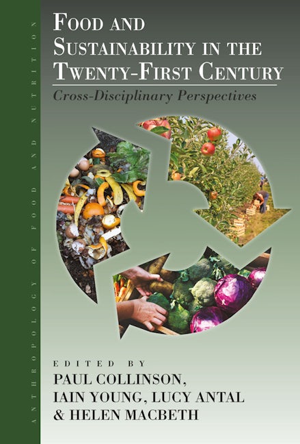 Book cover image for Food and Sustainability in the Twenty-First Century ISBN: 9781800739161