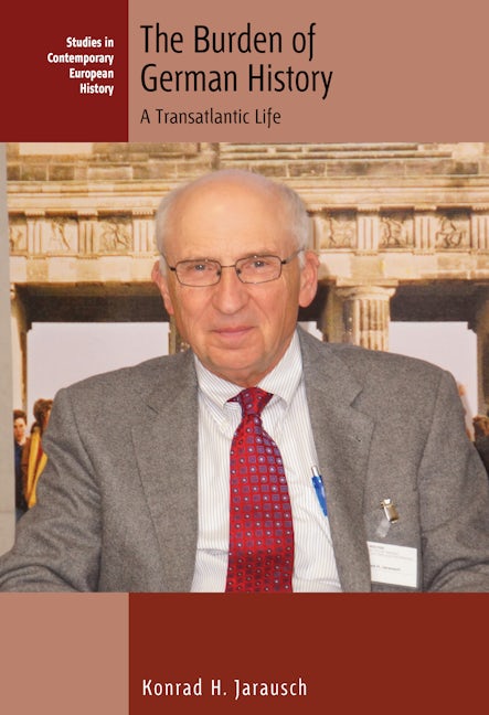 Book cover image for The Burden of German History ISBN: 9781800739604