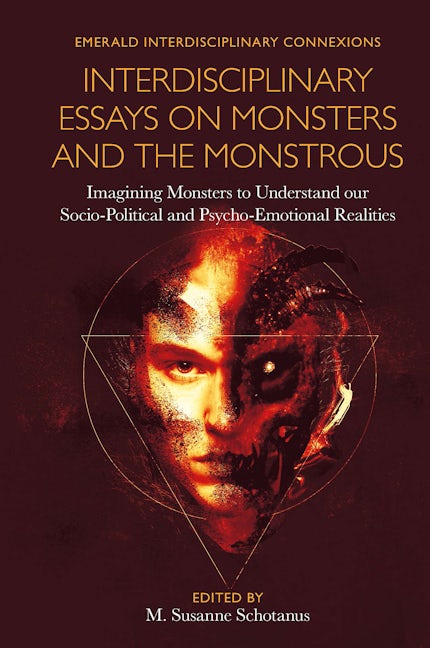 Interdisciplinary Essays on Monsters and the Monstrous