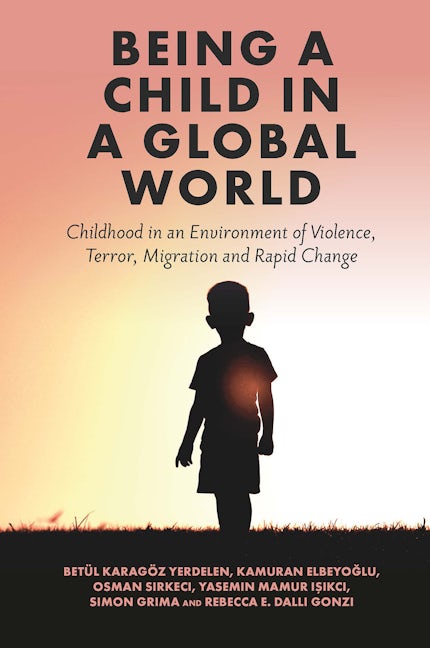 Book cover image for Being a Child in a Global World ISBN: 9781801172417