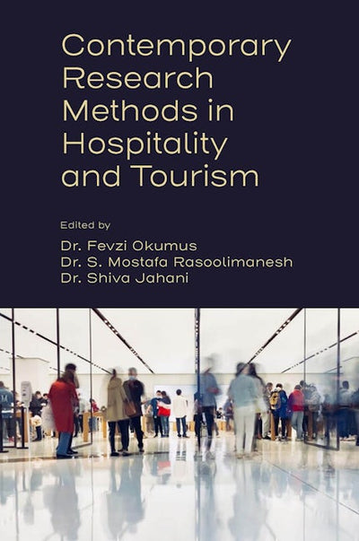 Contemporary Research Methods in Hospitality and Tourism