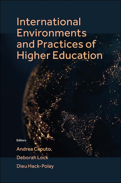 International Environments and Practices of Higher Education