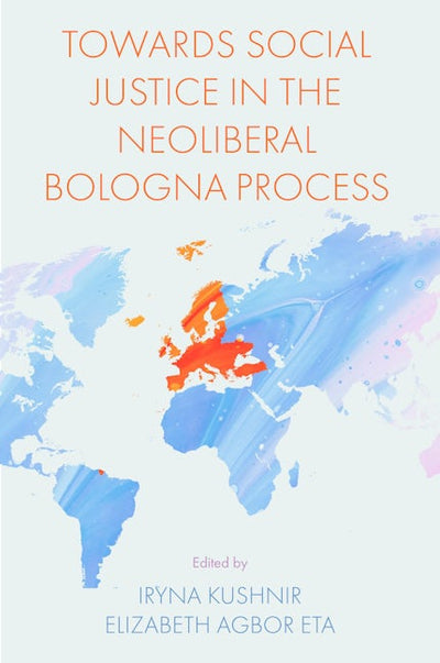 Towards Social Justice in the Neoliberal Bologna Process