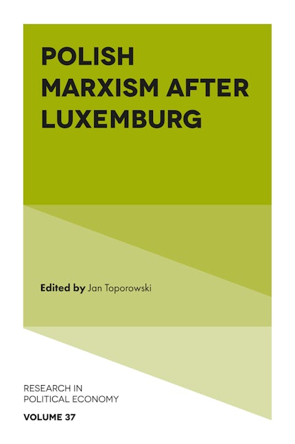 Polish Marxism after Luxemburg