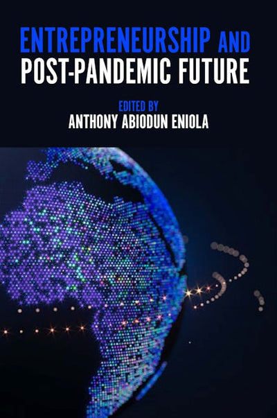 Entrepreneurship and Post-Pandemic Future