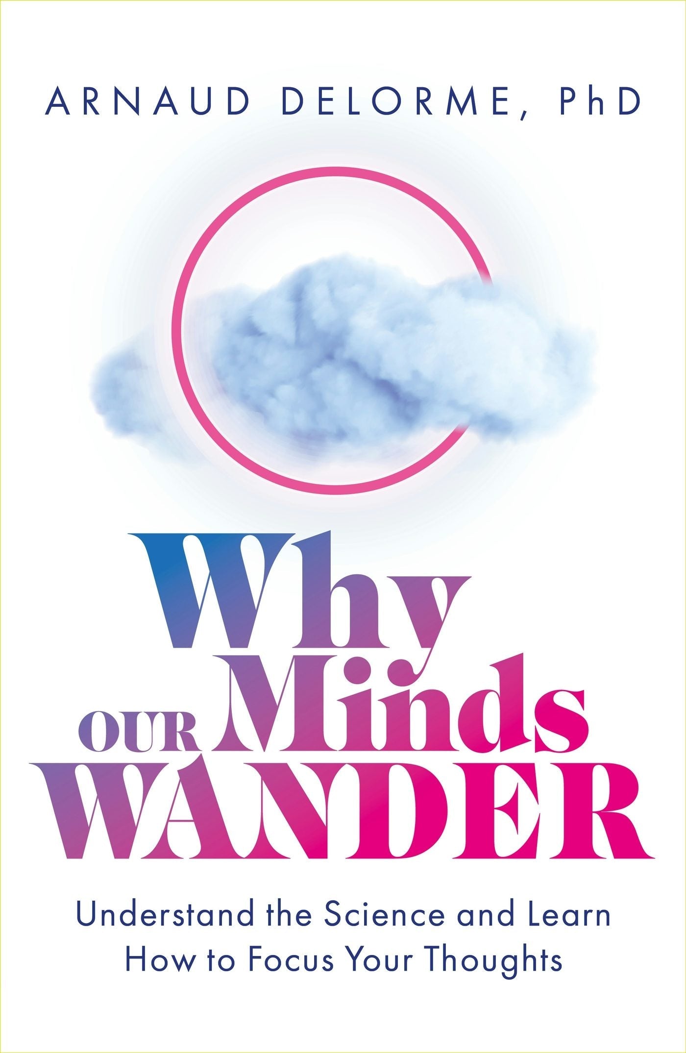 Book cover image for Why Our Minds Wander ISBN: 9781801292788